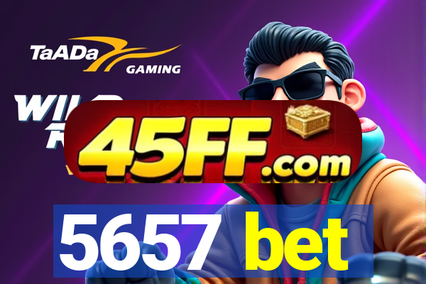 5657 bet